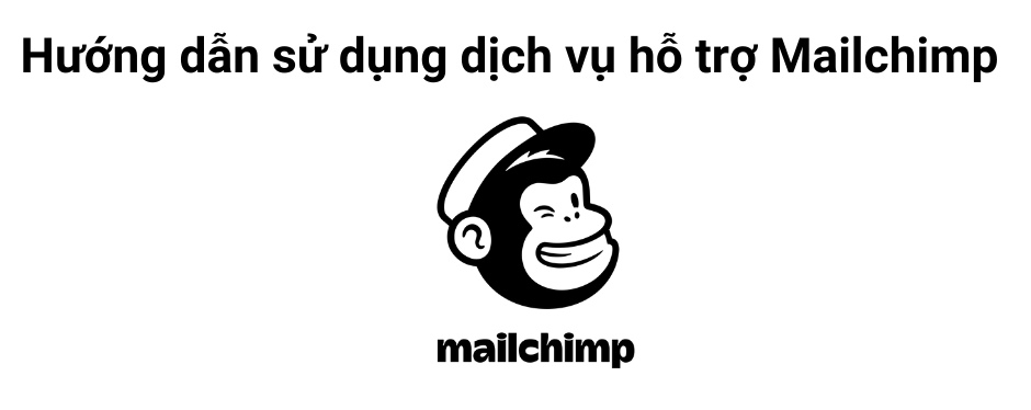 Huong-dan-su-dung-dich-vu-ho-tro-Mailchimp