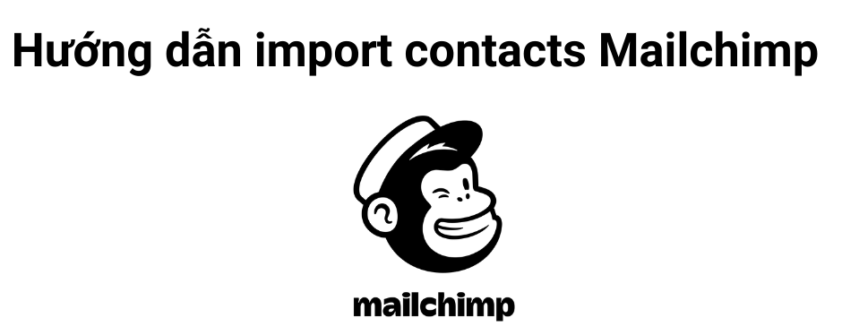 Huong-dan-import-contacts-vao-Mailchimp